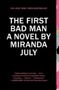 The First Bad Man, Paperback/Miranda July