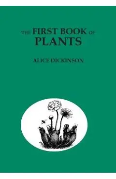 The First Book of Plants - Alice Dickinson