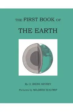 The First Book of the Earth - Opal Irene Sevrey