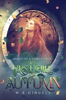 The First Chill of Autumn, Paperback/W. R. Gingell