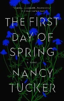 The First Day of Spring, Paperback/Nancy Tucker