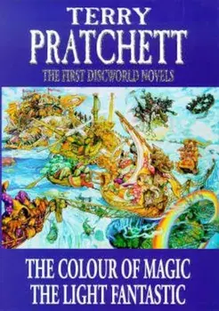 The First Discworld Novels the Colour of Magic and the Light Fantastic, Hardcover/Terry Pratchett