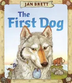 The First Dog, Hardcover/Jan Brett