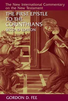 The First Epistle to the Corinthians, Revised Edition, Hardcover/Gordon D. Fee