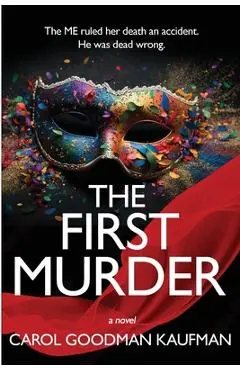 The First Murder - Carol Goodman Kaufman