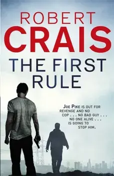 The First Rule, Paperback/Robert Crais