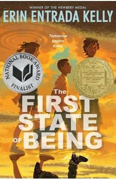 The First State of Being - Erin Entrada Kelly