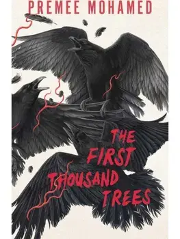 The First Thousand Trees. No Edition, Paperback/Premee Mohamed