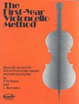 The First-Year Violoncello Method. Specially Devised for School Violoncello Classes and Individual Tuition/L. Burrowes