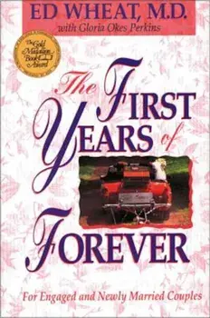 The First Years of Forever, Paperback/Ed Wheat