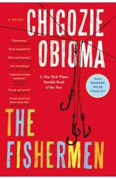 The Fishermen - Chigozie Obioma