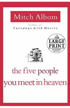 The Five People You Meet in Heaven - Mitch Albom