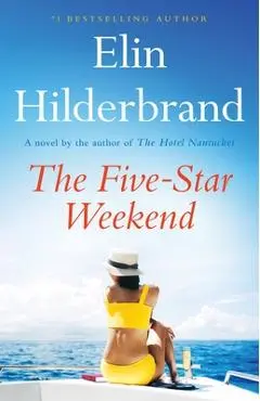 The Five-Star Weekend - Elin Hilderbrand