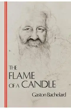 The Flame of a Candle - Gaston Bachelard