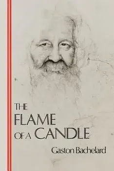 The Flame of a Candle, Paperback/Gaston Bachelard