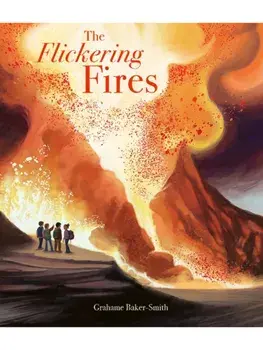 The Flickering Fires, Paperback/Grahame Baker-Smith