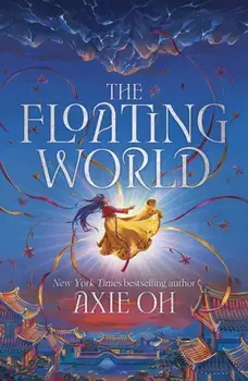 The Floating World, Hardback/Axie Oh