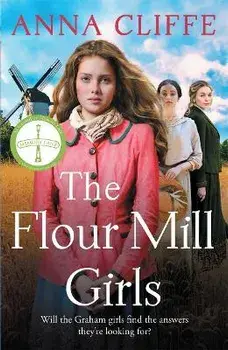 The Flour Mill Girls. An uplifting new saga of war, family and love (The Flour Mill Girls book 1), Paperback/Jenny Parrot