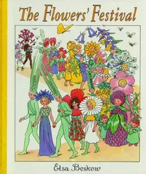 The Flowers' Festival, Hardcover/Elsa Beskow