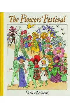 The Flowers' Festival: Mini Edition - Elsa Beskow