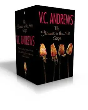 The Flowers in the Attic Saga: Flowers in the Attic/Petals on the Wind; If There Be Thorns/Seeds of Yesterday; Garden of Shadows, Paperback/V. C. Andrews