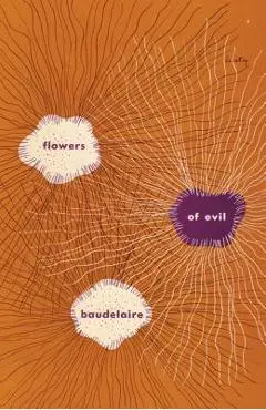 The Flowers of Evil - Charles Baudelaire