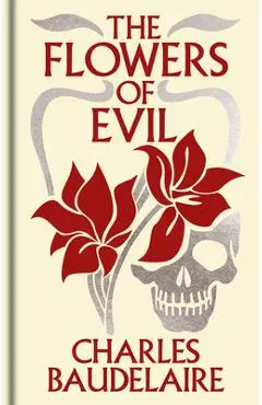 The Flowers of Evil: Gilded Pocket Edition - Charles Baudelaire