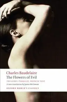 The Flowers of Evil, Paperback/Charles P. Baudelaire