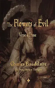 The Flowers of Evil, Paperback/Charles P. Baudelaire