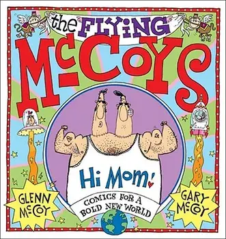 The Flying McCoys: Comics for a Bold New World, Paperback/Glenn McCoy