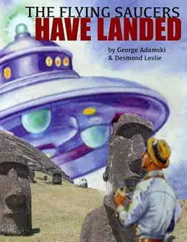 The Flying Saucers Have Landed, Paperback/George Adamski