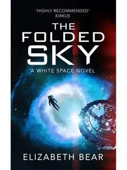 The Folded Sky, Paperback/Elizabeth Bear