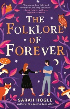 The Folklore of Forever, Paperback/Sarah Hogle