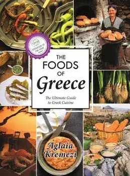 The Foods of Greece, Hardcover/Aglaia Kremezi