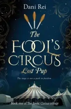 The Fools' Circus: Lost Pup, Paperback/Dani Rei