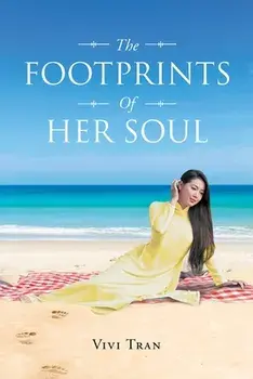 The Footprints Of Her Soul, Paperback/Vivi Tran