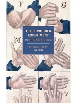 The Forbidden Experiment. The Story of the Wild Boy of Aveyron, Paperback/Jed Perl