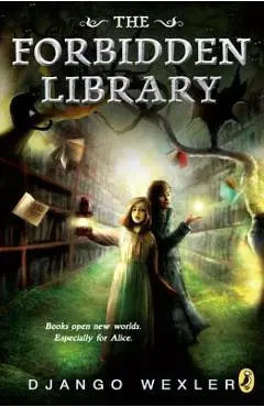 The Forbidden Library - Django Wexler