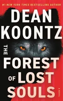 The Forest of Lost Souls. A Novel, Paperback/Dean Koontz