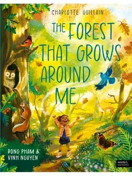 The Forest That Grows Around Me, Hardback/Charlotte Guillain