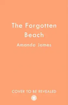 The Forgotten Beach, Paperback/Amanda James