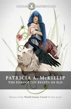The Forgotten Beasts of Eld, Paperback/Patricia A. McKillip