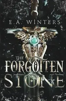 The Forgotten Stone, Paperback/E. A. Winters
