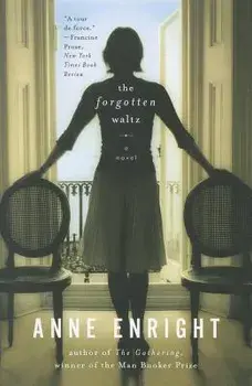 The Forgotten Waltz, Paperback/Anne Enright