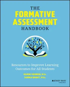 The Formative Assessment Handbook. Resources to Improve Learning Outcomes for All Students, Paperback/Sandy Brunet