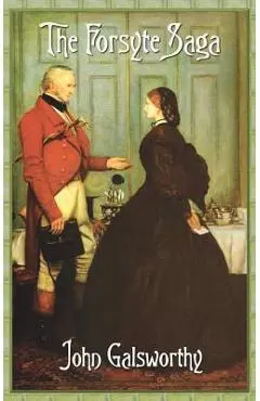 The Forsyte Saga (Complete) - John Galsworthy