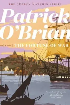 The Fortune of War, Paperback/Patrick O'Brian
