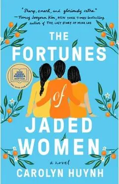 The Fortunes of Jaded Women - Carolyn Huynh