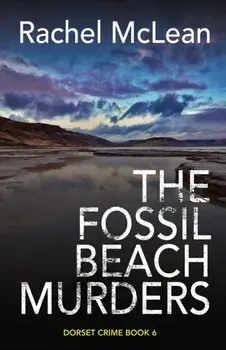 The Fossil Beach Murders, Hardback/Rachel McLean