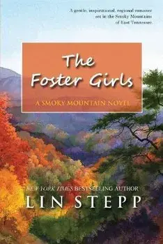 The Foster Girls, Paperback/Lin Stepp